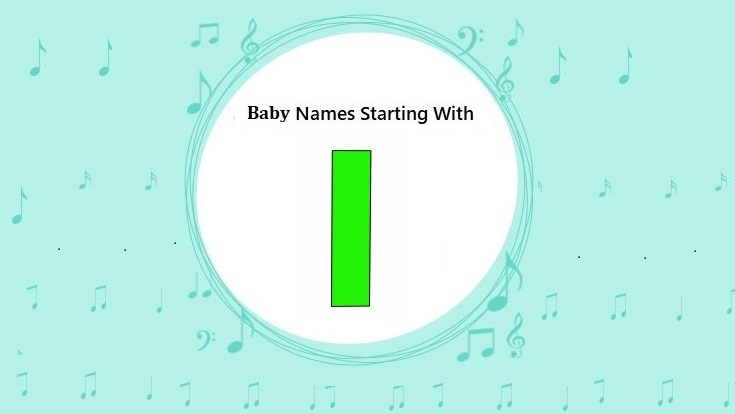 Baby Names That Start with I