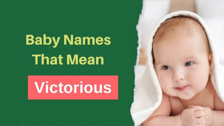 100+ Baby Names That Mean Victorious