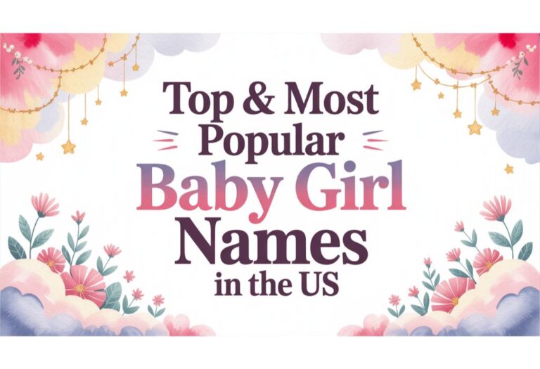 1,000 Top & Most Popular Baby Girl Names in the US (2025)