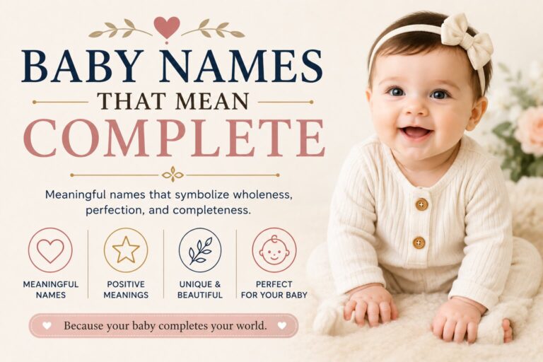 100 Baby Names That Mean Complete